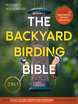 cover image of The Backyard Birding Bible